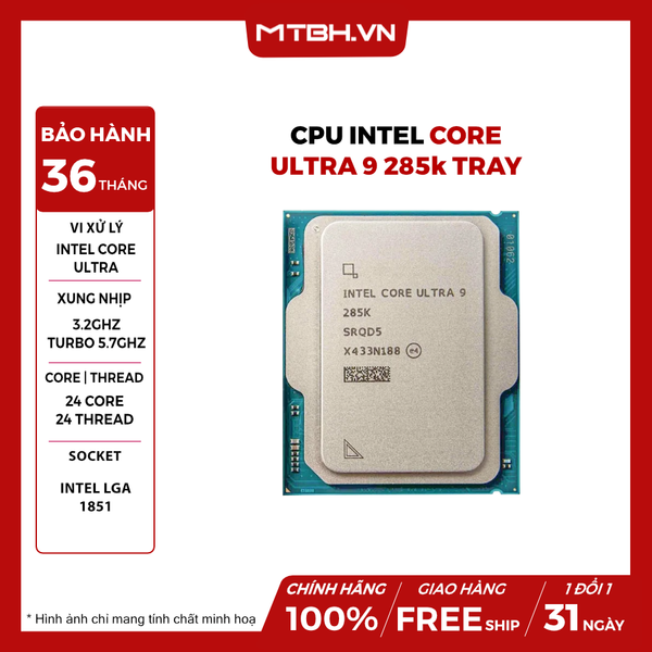 CPU Intel Core Ultra 9 285K TRAY BH 36 THÁNG