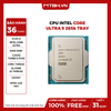 CPU Intel Core Ultra 9 285K TRAY BH 36 THÁNG
