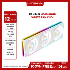 FAN MIK H360 ARGB WHITE FAN Xuôi