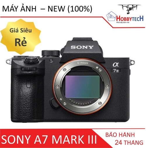 Sony A7 Mark III – Sony A73 – Chính hãng Sony