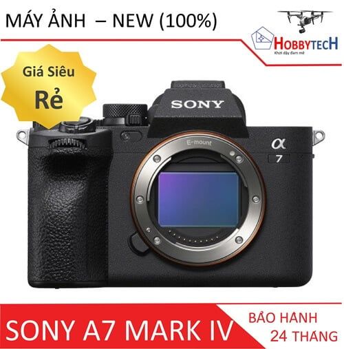Sony A7 Mark IV – Sony A74 – Chính hãng Sony
