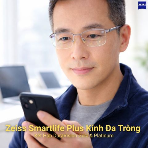  Zeiss Smartlife Plus Tròng Kính Đa Tròng với Lớp Phủ Cao Cấp DuraVision Gold 