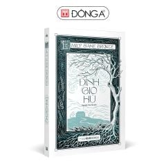 ĐÔNG A - ĐỈNH GIÓ HÚ (BÌA MỀM)