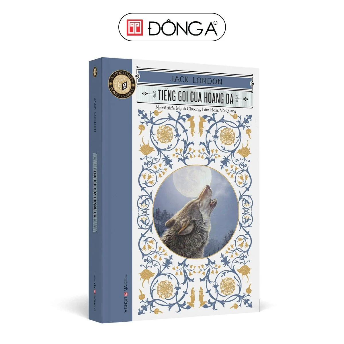 ĐÔNG A - TIẾNG GỌI CỦA HOANG DÃ