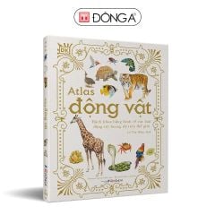 ĐÔNG A - ATLAS ĐỘNG VẬT