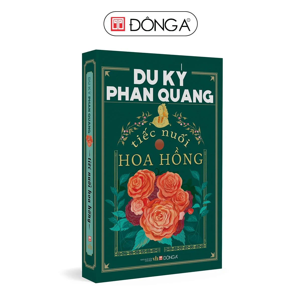 ĐÔNG A - DU KÝ PHAN QUANG - TIẾC NUỐI HOA HỒNG