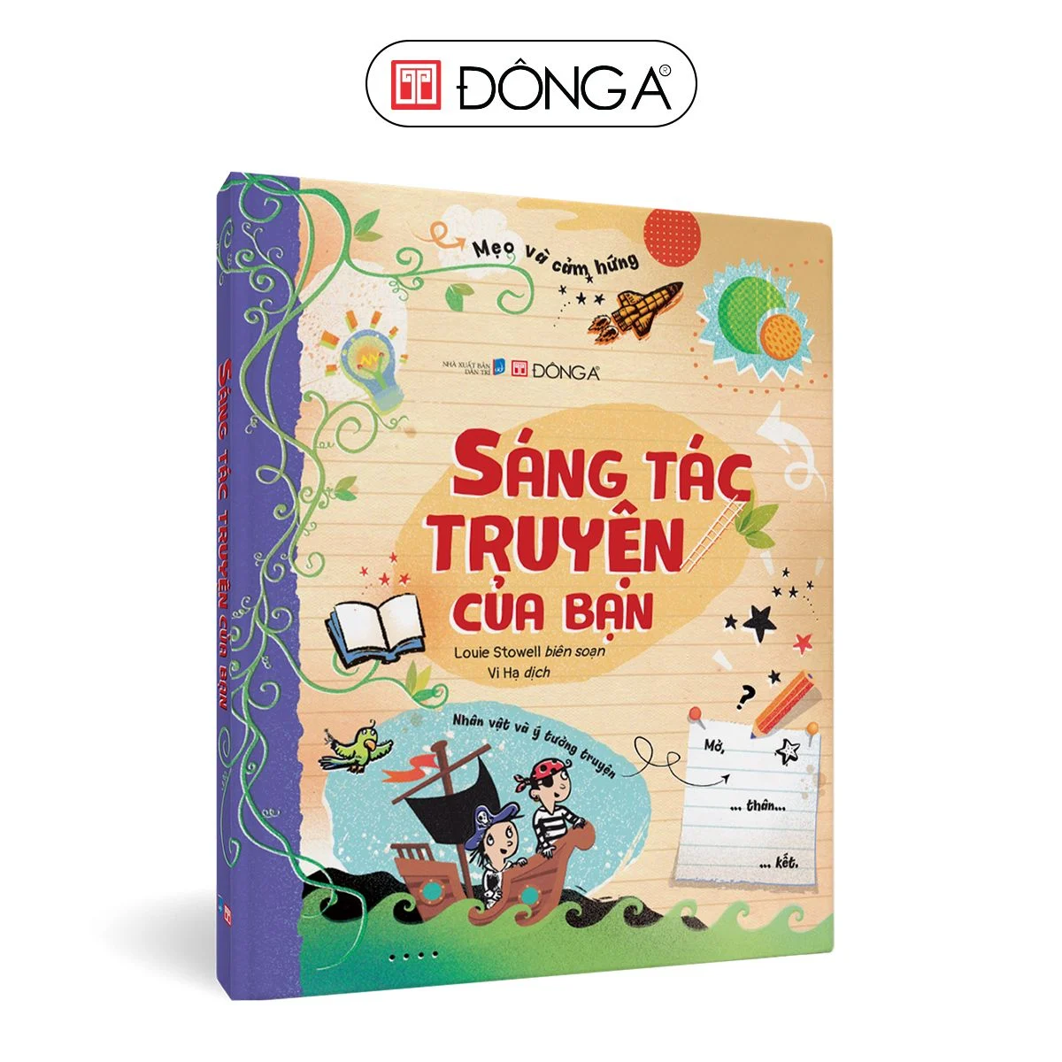 ĐÔNG A - SÁNG TÁC TRUYỆN CỦA BẠN (BÌA CỨNG)