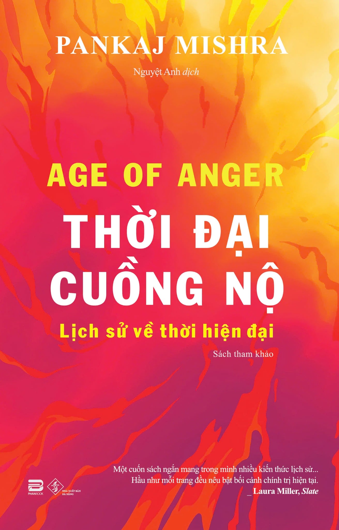THỜI ĐẠI CUỒNG NỘ - PANKAJ MISHRA