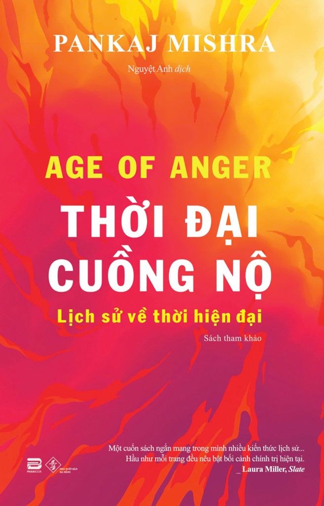 THỜI ĐẠI CUỒNG NỘ - PANKAJ MISHRA