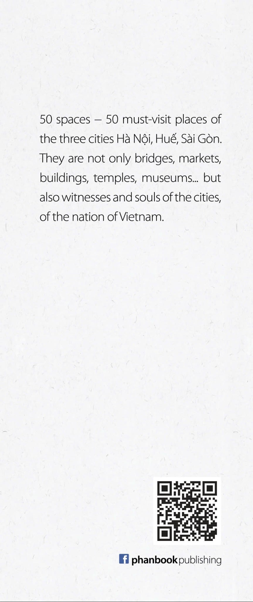 50 SPACES: HÀ NỘI - HUẾ - SÀI GÒN (SÁCH TIẾNG ANH - IN MÀU) - LAM YÊN