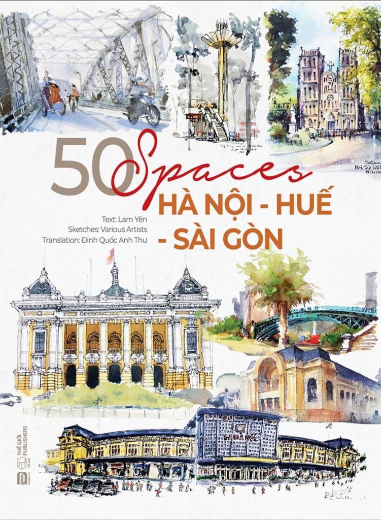 50 SPACES: HÀ NỘI - HUẾ - SÀI GÒN (SÁCH TIẾNG ANH - IN MÀU) - LAM YÊN