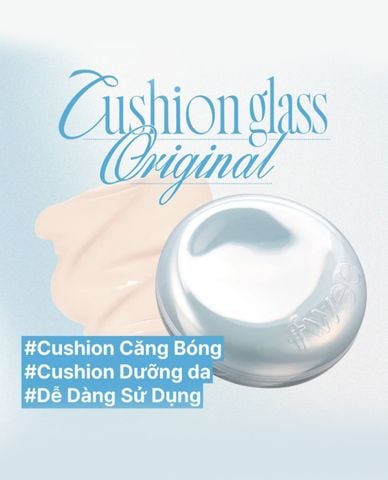  FWEE - Phấn nước Cushion Glass Original 