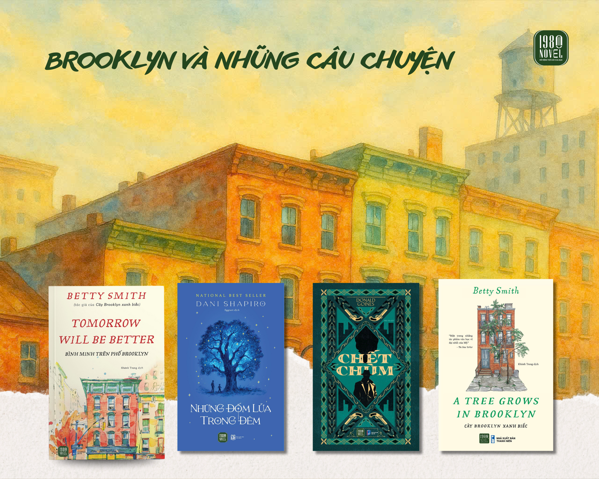  [Combo Brooklyn] Bình Minh + Cây Brooklyn + Chết Chùm + Những Đốm Lửa 