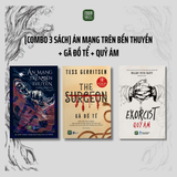  [Combo 3 sách] Án mạng trên bến thuyền (Paula Hawkins) + Gã đồ tể (Tess Gerritsen) + Quỷ Ám 