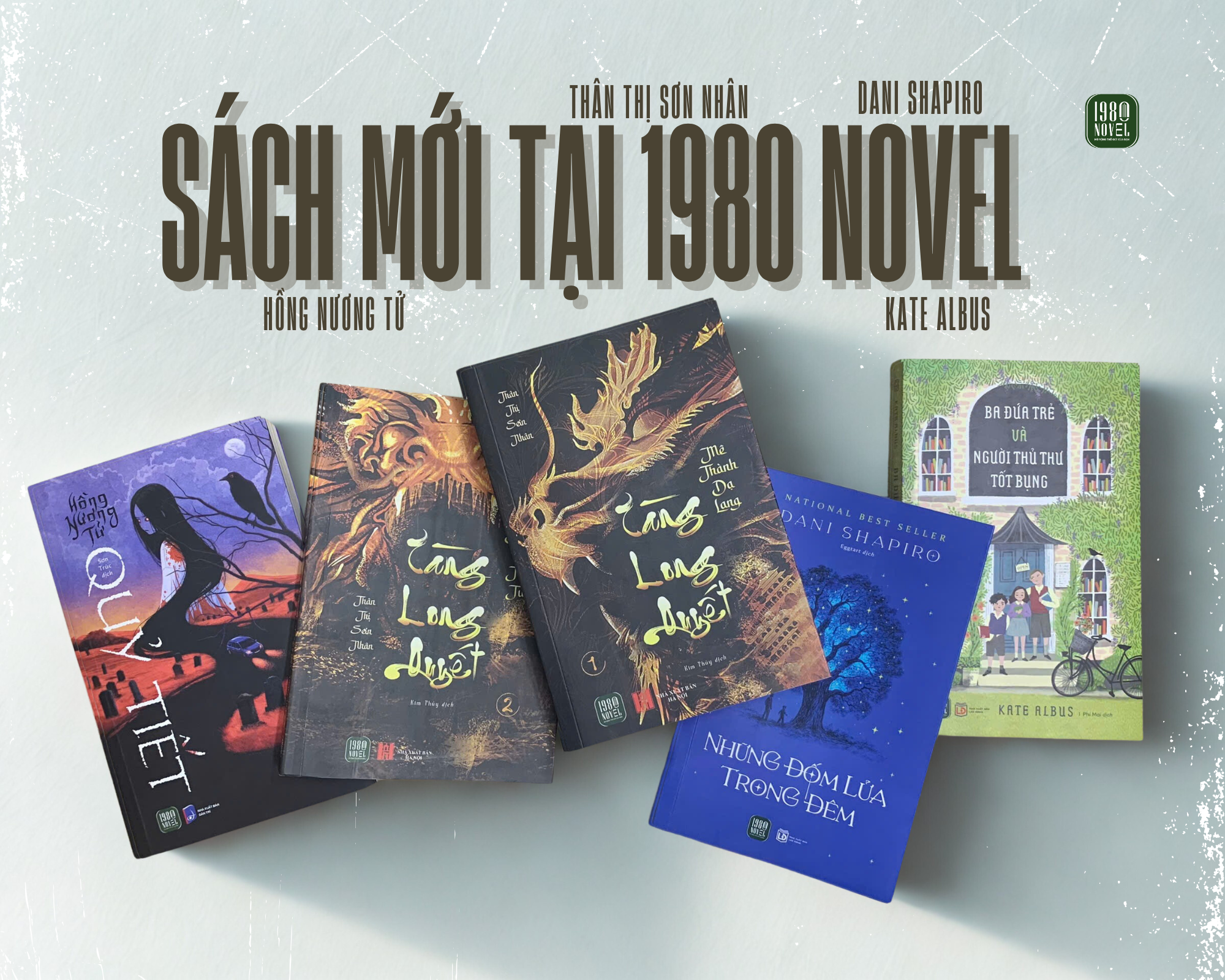  [Combo sách mới] Quỷ Tiết + Tàng Long Quyết + Ba Đứa Trẻ + Những Đốm Lửa 