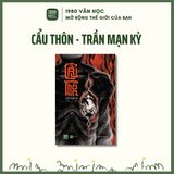  Combo Tủ Sách Của Chang Choice: Cẩu Thôn – Quỷ Tiết – Két Xác – Kỷ Vật Vô Giá 