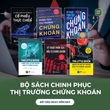  Combo 6 cuốn - BỘ CHÂN KINH CHINH PHỤC THỊ TRƯỜNG CHỨNG KHOÁN 