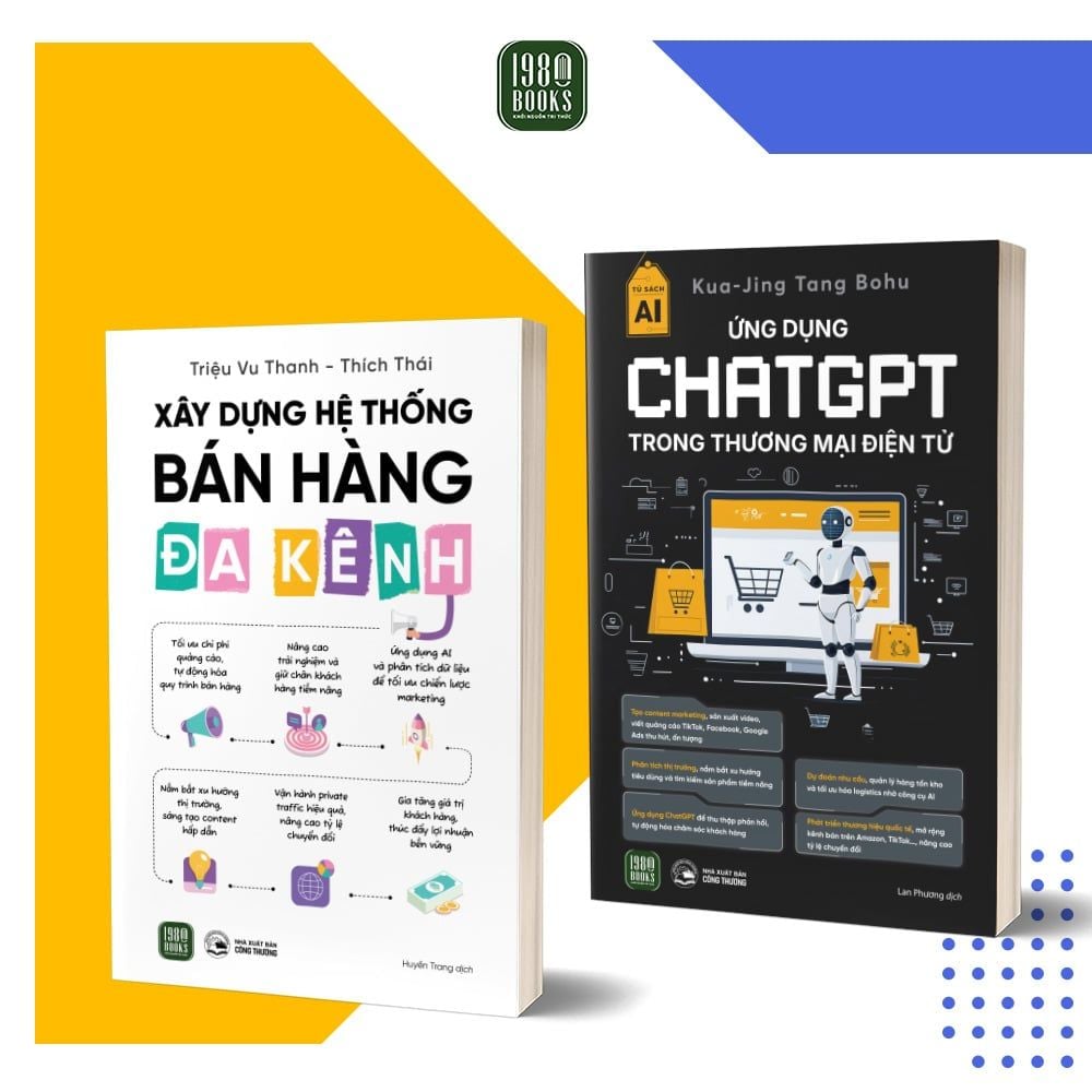  Combo 2 cuốn: Xây dựng hệ thống bán hàng đa kênh + Ứng dụng ChatGPT trong Thương mại điện tử 