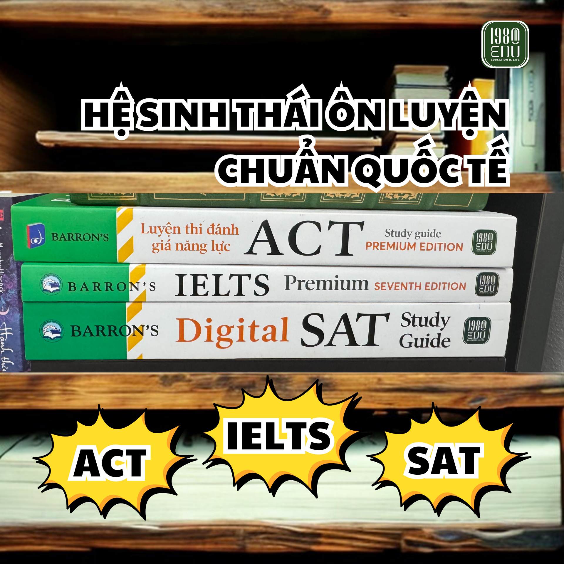  COMBO LUYỆN THI QUỐC TẾ: IELTS – SAT Digital – ACT 