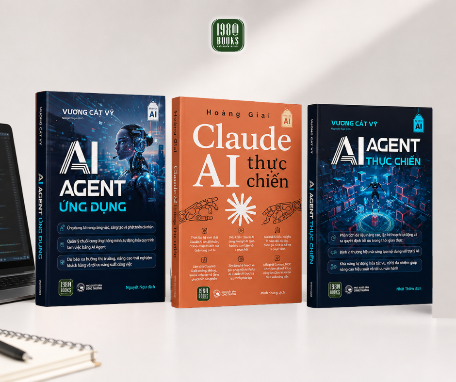  Combo 3 cuốn Claude AI thực chiến + AI Agent ứng dụng + Agent thực chiến 