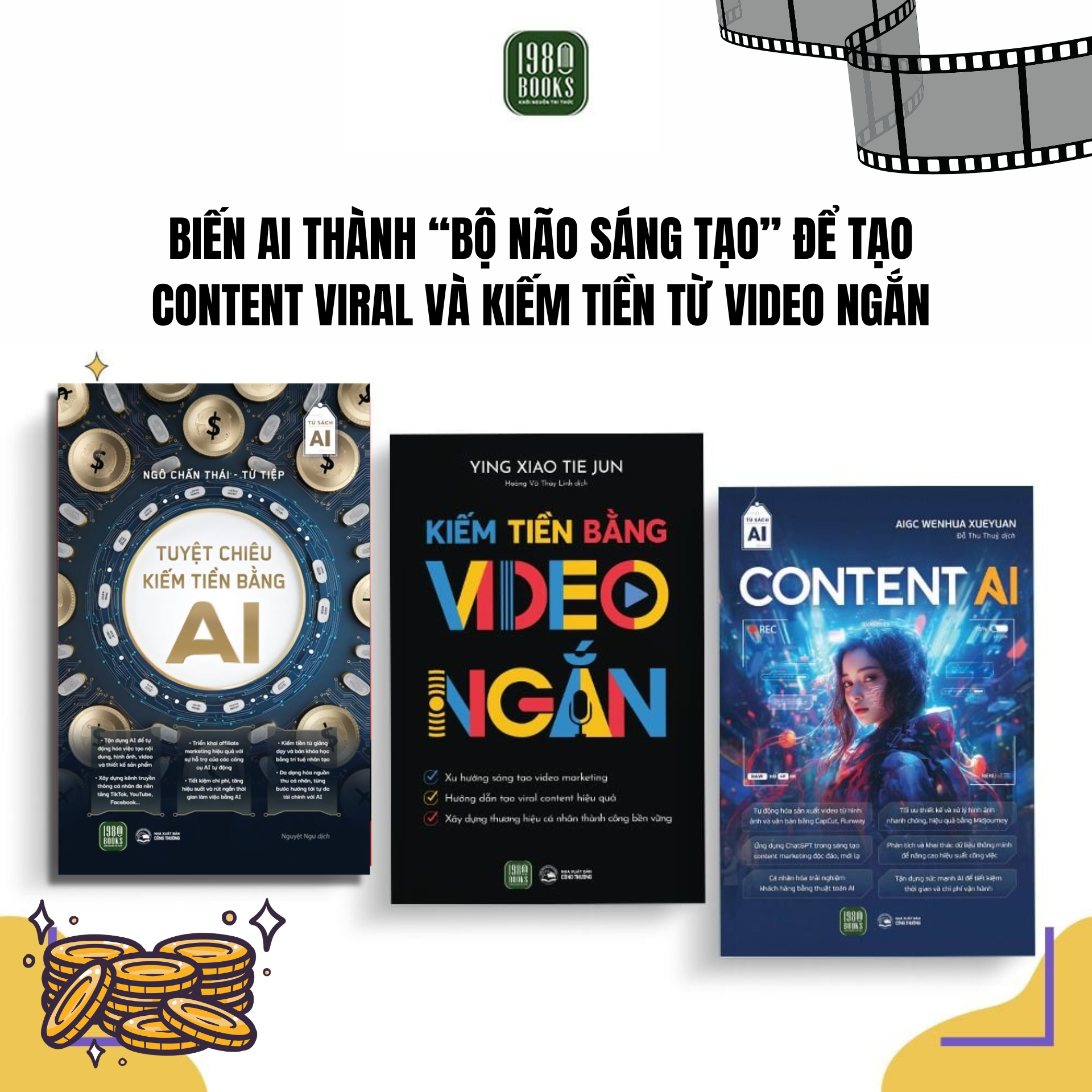  Combo 3 cuốn Tuyệt chiêu kiếm tiền bằng AI + Content AI + Kiếm tiền bằng video ngắn 