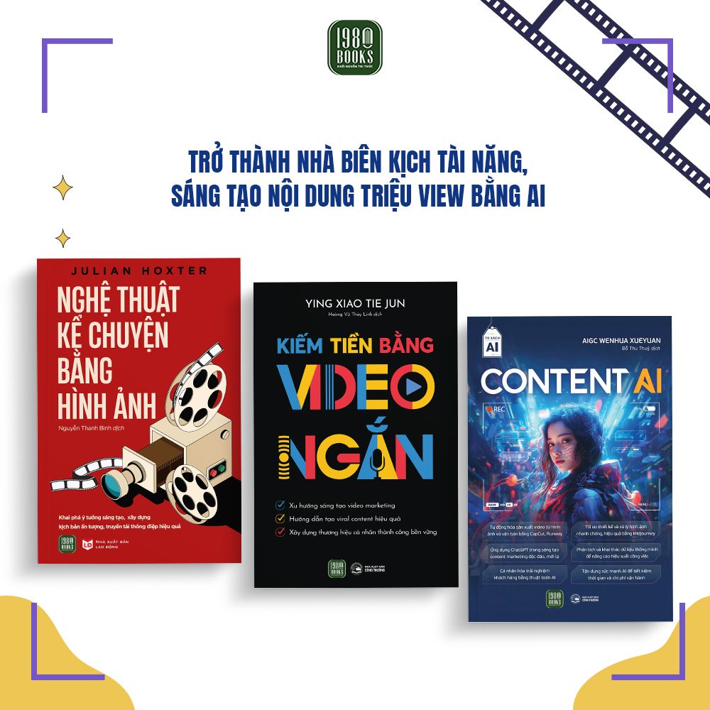  Combo 3 cuốn: Nghệ thuật kể chuyện bằng hình ảnh + Content AI + Kiếm tiền bằng video ngắn 
