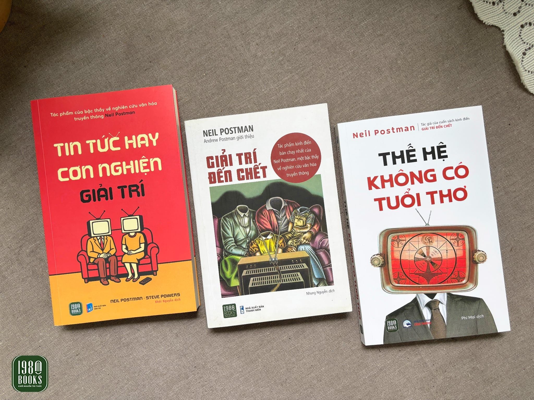  3 cuốn sách của Neil Postman: Giải trí đến chết + Tin tức hay cơn nghiện giải trí + Thế hệ không có tuổi thơ 
