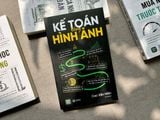  Sách HOT tháng 5: KẾ TOÁN BẰNG HÌNH ẢNH 