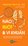  Combo 3 cuốn: Não, Ruột & Vi khuẩn + Năng lượng tốt (Good Energy) + Hệ bạch huyết 