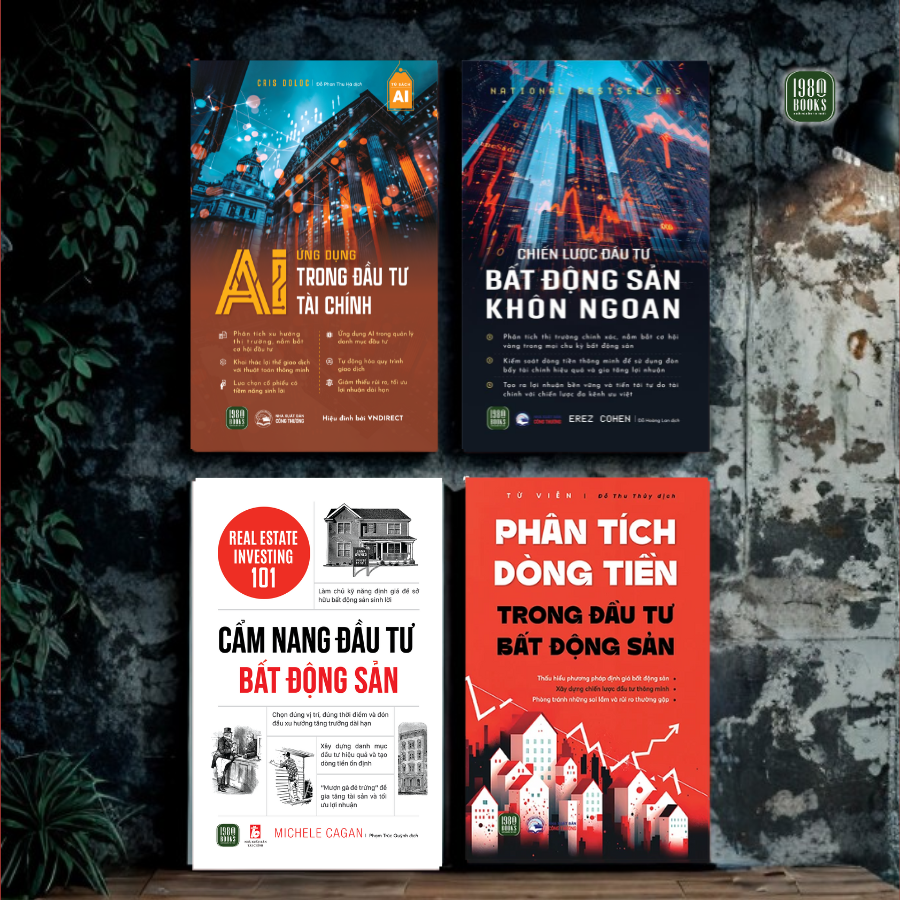  Combo 4 cuốn Hay nhất cho NĐT Bất động sản 2026: Cẩm nang đầu tư bất động sản 101 + Ứng dụng AI trong đầu tư tài chính + Phân tích dòng tiền trong đầu tư bất động sản + Chiến lược đầu tư bất động sản khôn ngoan 