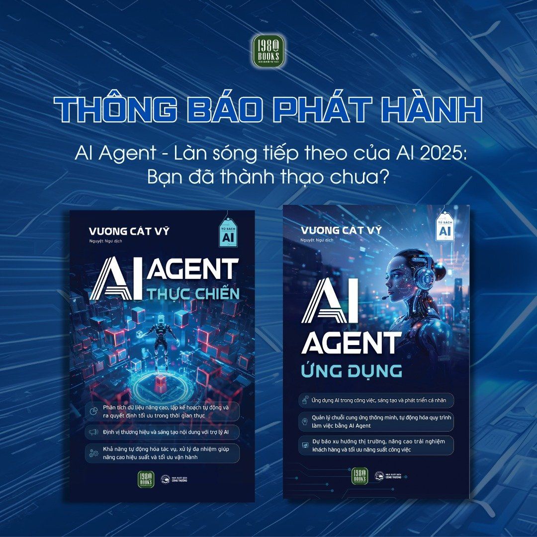  Combo 2 cuốn sách AI AGENT THỰC CHIẾN và AI AGENT ỨNG DỤNG 