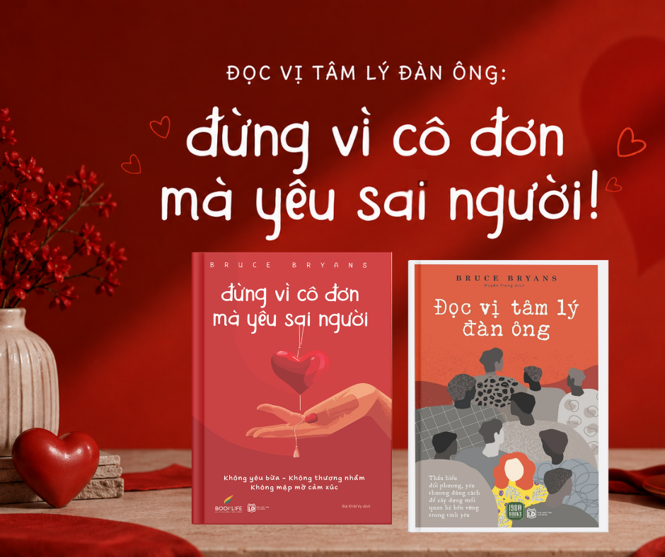  Combo 2 cuốn: Đừng vì cô đơn mà yêu sai người + Đọc vị tâm lý đàn ông 