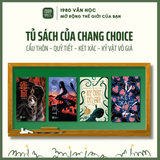  Combo Tủ Sách Của Chang Choice: Cẩu Thôn – Quỷ Tiết – Két Xác – Kỷ Vật Vô Giá 
