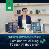  Tủ sách AI 13 cuốn [1980Books x Shark Thái Vân Linh] - Làm bạn với AI 