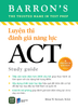  Sách LUYỆN THI ĐÁNH GIÁ NĂNG LỰC – ACT STUDY GUIDE 