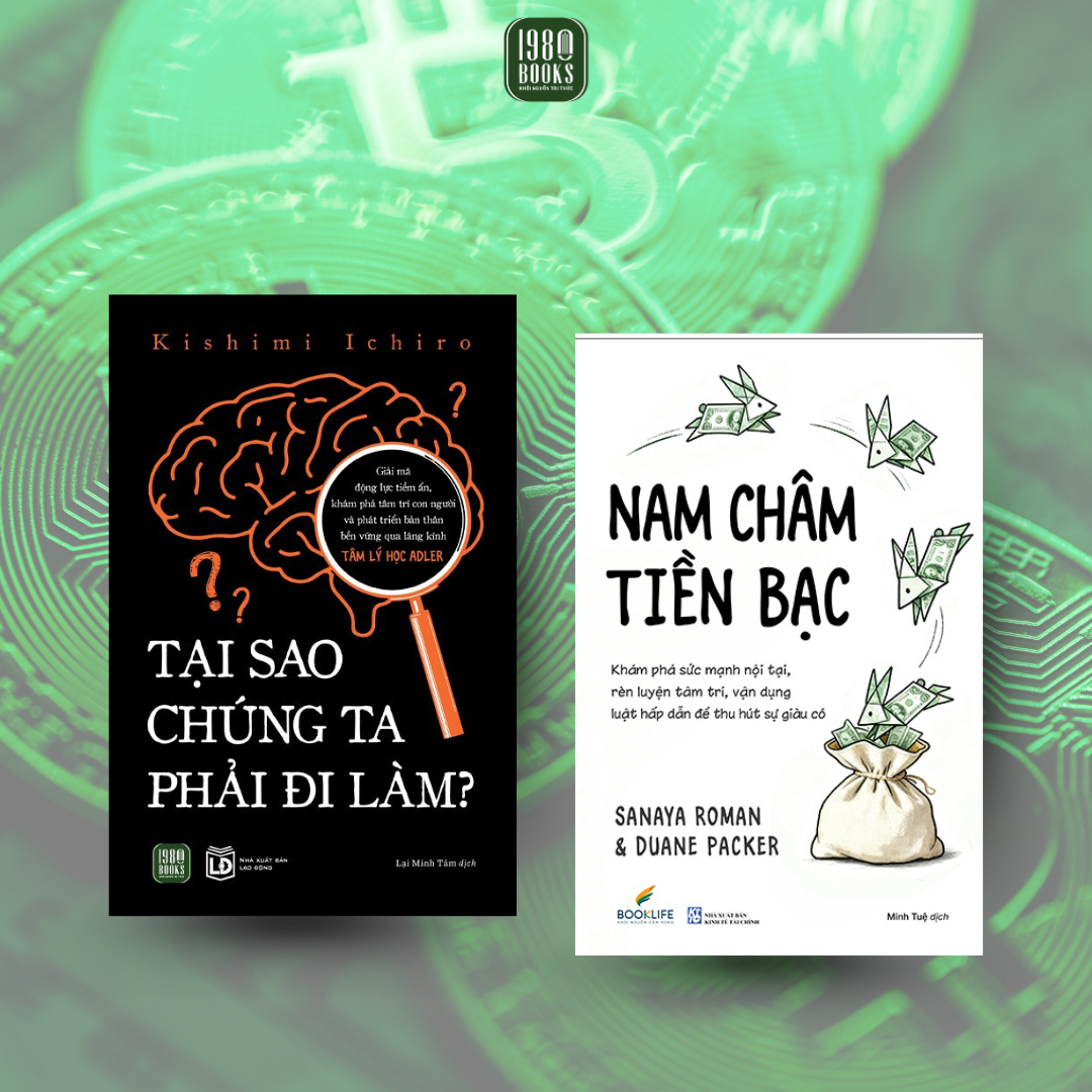  Combo 2 cuốn: Tại sao chúng ta phải đi làm + Nam châm tiền bạc 