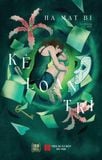  [Pre-order] KẺ LOẠN TRÍ - Hà Mạt Bì 