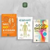  Combo 3 cuốn: Não, Ruột & Vi khuẩn + Năng lượng tốt (Good Energy) + Hệ bạch huyết 