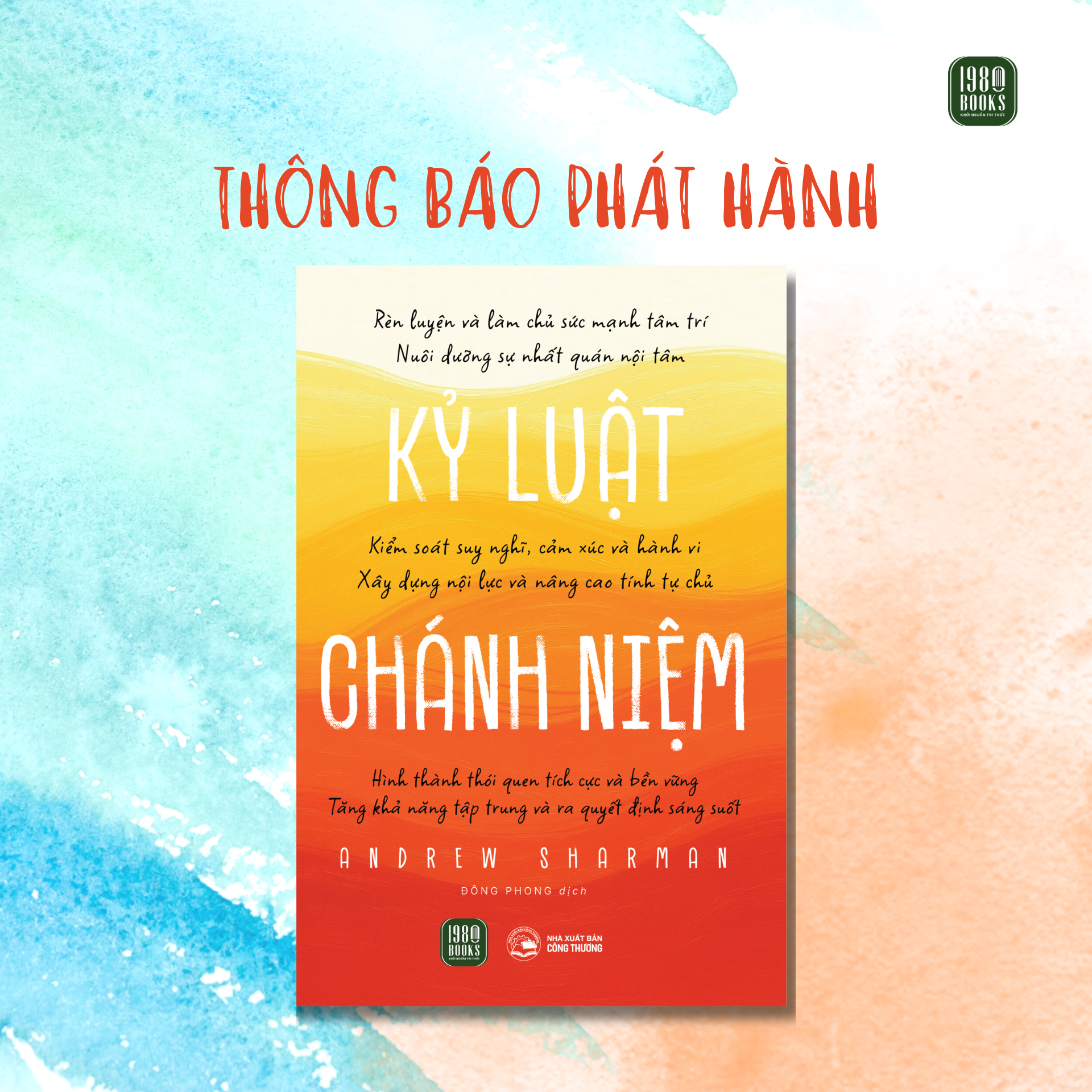  [Sách mới] Kỷ Luật Chánh Niệm 