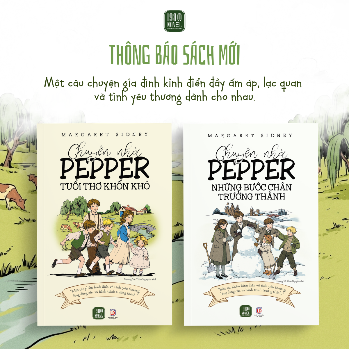  Combo 2 - Chuyện nhà Pepper: Tuổi thơ khốn khó + Những bước chân trưởng thành (Margaret Sidney) 