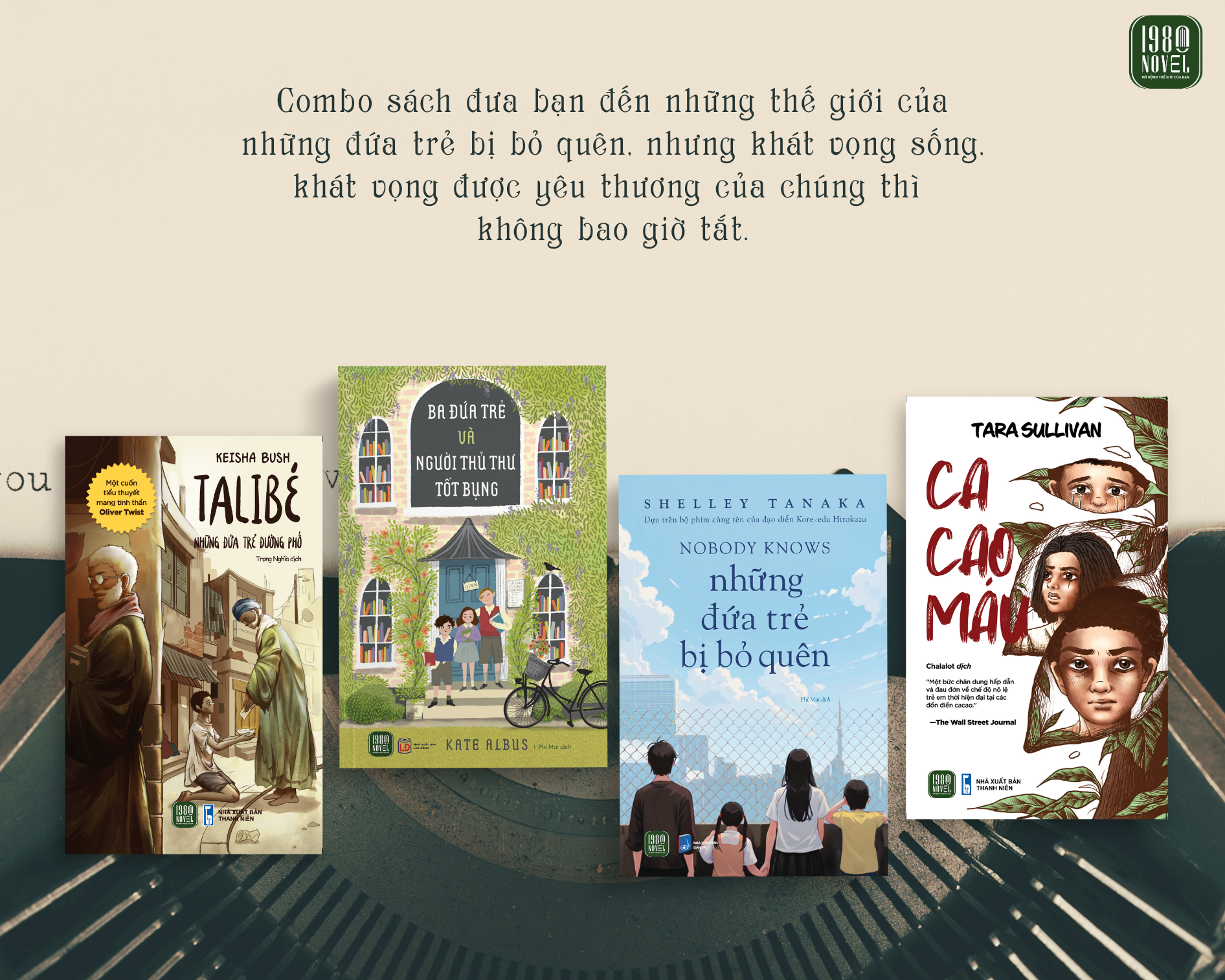  [Combo 4] Những đứa trẻ bị bỏ quên + Cacao máu + Talibé + 3 đứa trẻ 