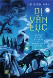  [Sách mới] DỊ VĂN LỤC (Hô Diên Vân) 