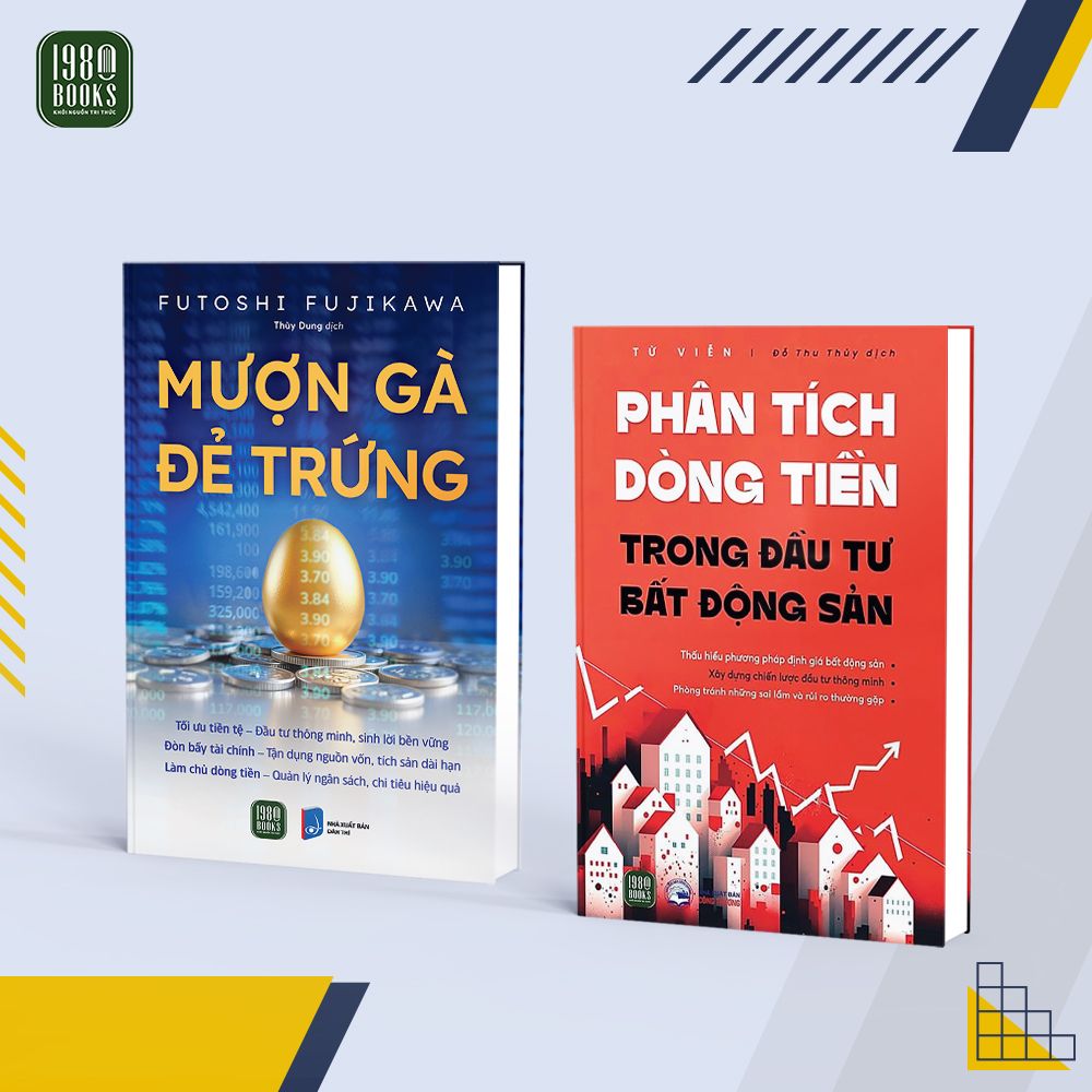  Combo dành cho nhà đầu tư bất động sản: Mượn gà đẻ trứng + Phân tích dòng tiền trong đầu tư bất động sản 