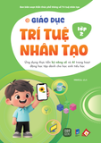  [SÁCH HOT 2026] Bộ 6 cuốn Giáo dục Trí tuệ nhân tạo - Lớp 1-6 
