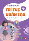  [SÁCH HOT 2026] Bộ 6 cuốn Giáo dục Trí tuệ nhân tạo - Lớp 1-6 
