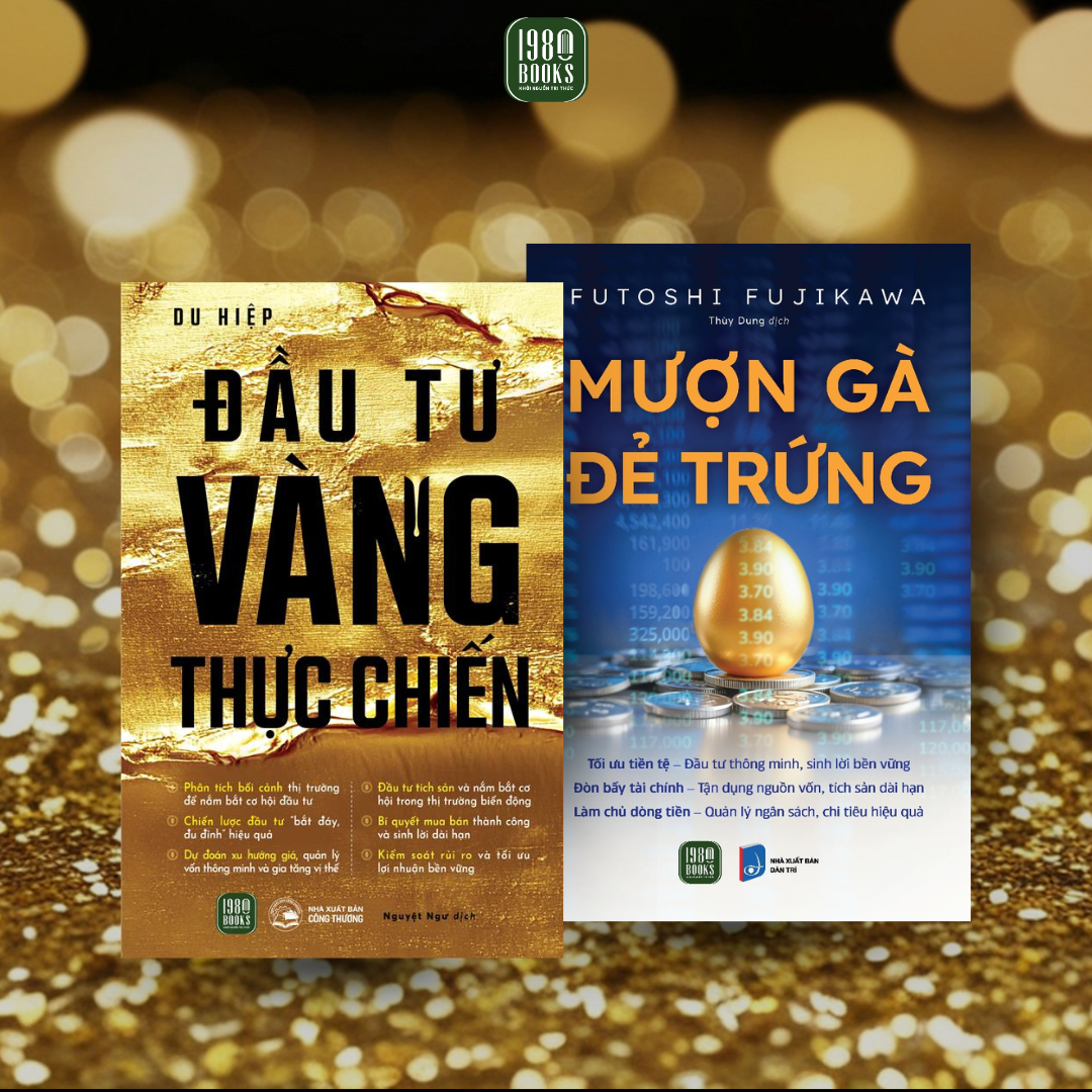  Combo 2 cuốn: Đầu tư vàng thực chiến + Mượn gà đẻ trứng 