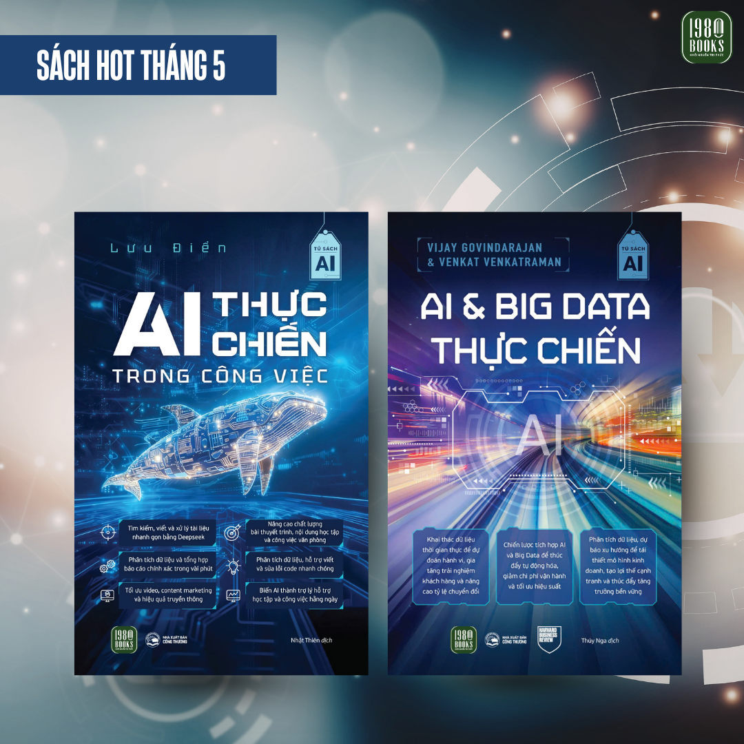 Combo sách hot tháng 5 - AI thực chiến trong công việc + AI và Big Data thực chiến 