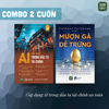  Combo 2 cuốn: Mượn gà đẻ trứng + Ứng dụng AI trong đầu tư tài chính 
