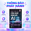  Sách KIẾM TIỀN TỪ CÔNG NGHỆ GIỌNG NÓI AI 
