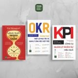  Combo 3 cuốn: Năng suất Nhanh & Chậm + OKR - Phương pháp thiết lập mục tiêu và quản lý công việc vượt trội + KPI - Công cụ quản lý nhân sự hiệu quả 